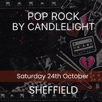 Pop Rock By Candlelight - Sheffield