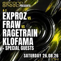 Second Speed: Klofama, Exproz, Fraw, Ragetrain + special guests
