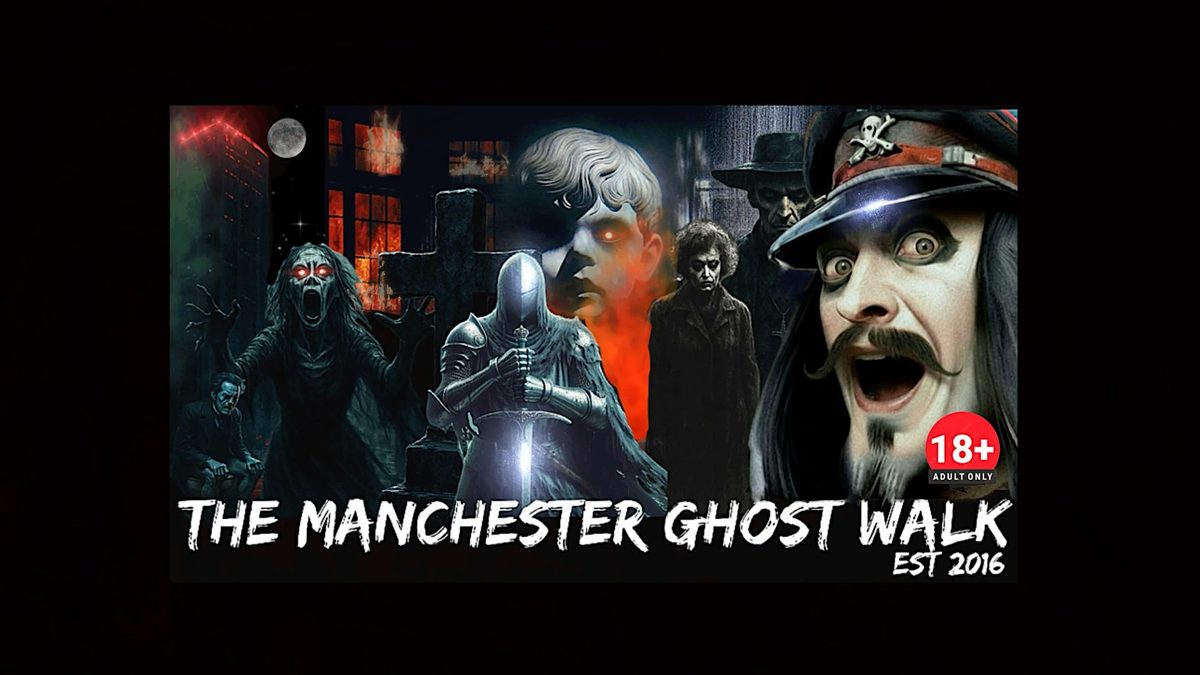 FLECKY BENNETT’S THE MANCHESTER GHOST WALK