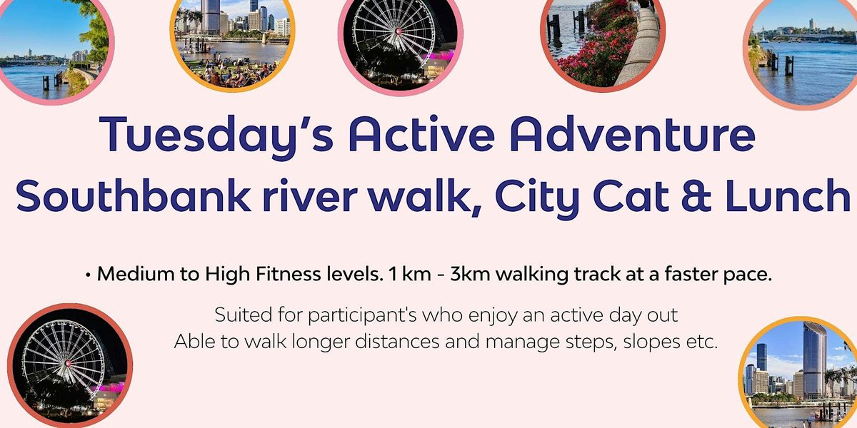 NDIS Active Adventure Day – Southbank River Walk, City Cat & Cafe Lunch