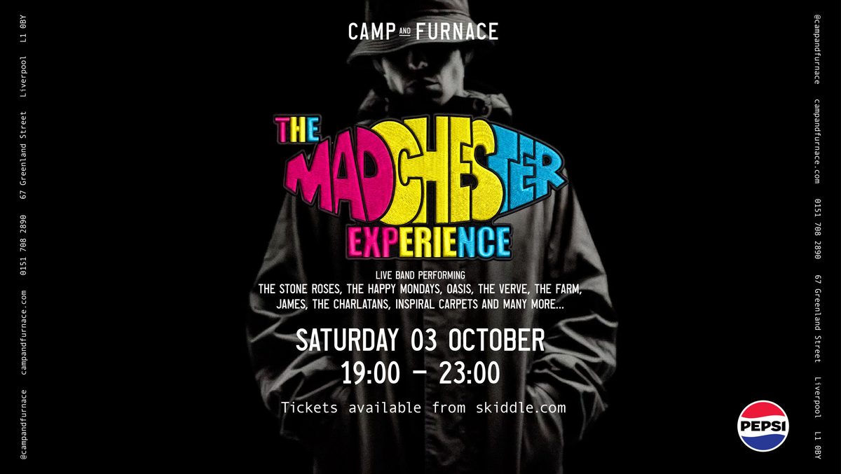 The Madchester Experience LIVE in Liverpool