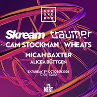 SKREAM, TRAUMER, CAM STOCKMAN | Groovebox The Nest, Nottingham