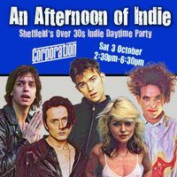 An Afternoon of Indie: SHEFFIELD (Over 30s Only) 2:30pm-6:30pm